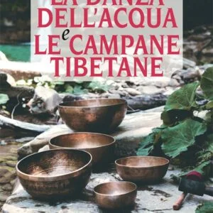 La Danza dell'Acqua e le Campane Tibetane, Mauro Pedone
