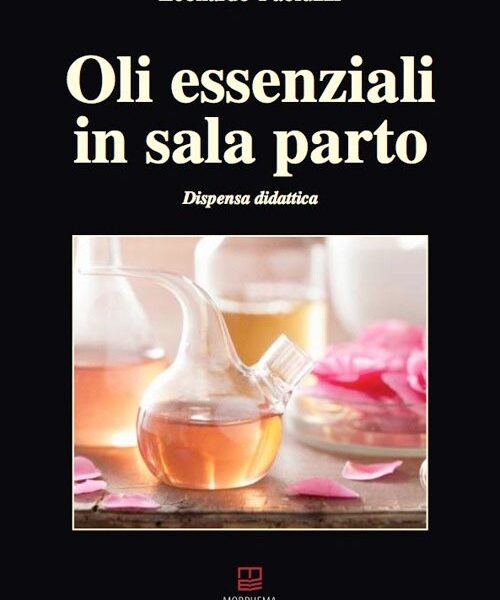 Oli Essenziali in Sala Parto, Leonardo Paoluzzi