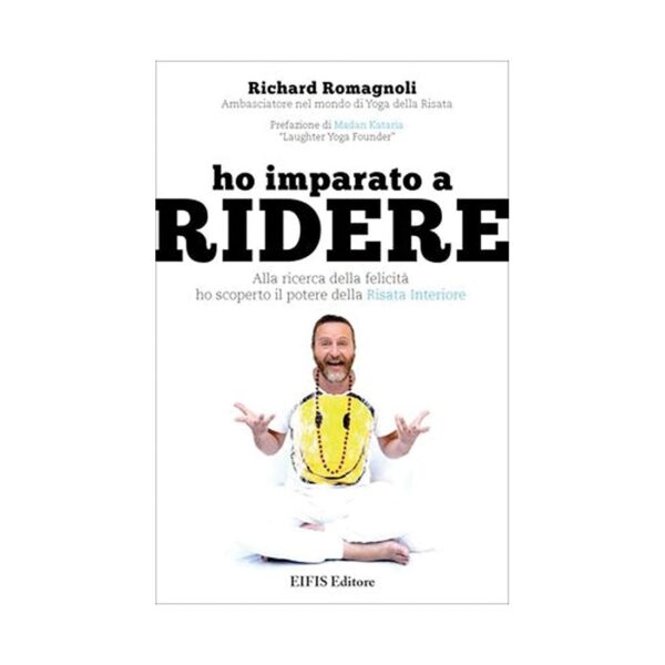 Ho imparato a Ridere di Richard Romagnoli