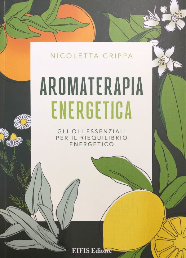 Aromaterapia Energetica di Nicoletta Crippa